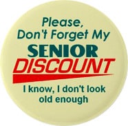 Ask for a senior discount